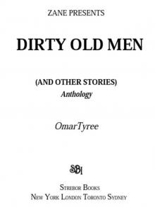 Dirty Old Men [And Other Stories] (Zane Presents) Read online